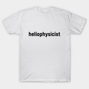 Heliophysicist T-Shirt